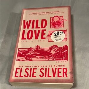 Wild Love by Elsie Silver Rose Hill Series Book 1